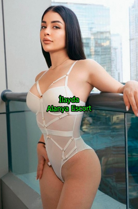 alanyaescortilayda-2 Alanya Escort İlayda Rahatça Sikişip Zevkin Tadını Çıkaralım